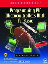 Programming PIC Microcontrollers with PICBASIC