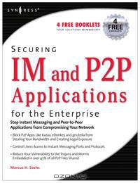 Securing IM and P2P Applications for the Enterprise