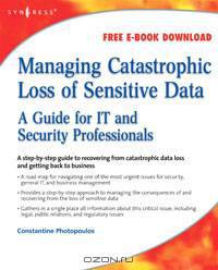 Managing Catastrophic Loss of Sensitive Data