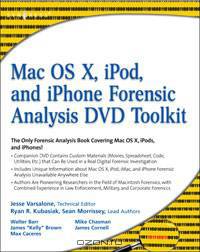 Mac OS X, iPod, and iPhone Forensic Analysis DVD Toolkit