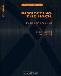 Dissecting the Hack: The F0rb1dd3n Network, Revised Edition