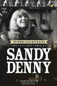 No More Sad Refrains Sandy Denny