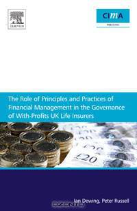 The role of principles and practices of financial management in the governance of with-profits UK life insurers 