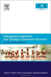 Managerial Judgement and Strategic Investment Decisions 