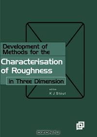 Development of Methods for Characterisation of Roughness in Three Dimensions