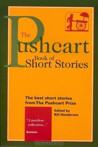 The Pushcart Book of Short Stories – The Best Short Stories from the Pushcart Prize Series