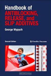 Handbook of Antiblocking, Release, and Slip Additives
