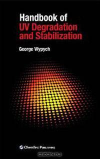 Handbook of UV Degradation and Stabilization