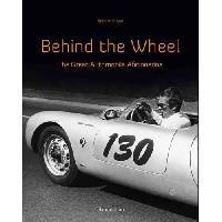 Behind the Wheel. The Great Automobile Aficionadosl