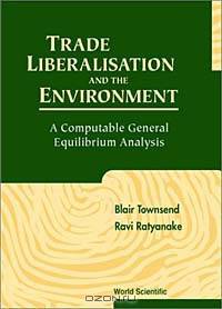 Trade Liberalisation and the Environment: A Computable General Equilibrium Analysis