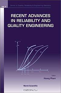 Recent Advances in Reliability and Quality Engineering (Series on Quality, Reliability & Engineering Statistics)
