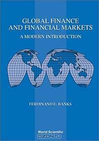 Global Finance and Financial Markets: A Modern Introduction