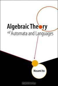 Algebraic Theory of Automata & Languages