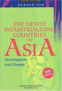 The Newly Industrialising Countries Of Asia: Development And Change