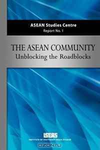ASEAN Community: Unblocking the Roadblocks