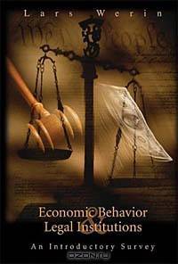 Economic Behavior and Legal Institutions: An Introductory Text