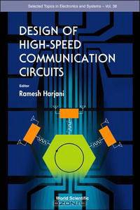 Design of High-Speed Communication Circuits (Selcted Topics in Electronics and Systems)