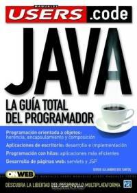 Java: La Guia Total del Programador--Manuales Users, en Espanol / Spanish (Manuales Users)
