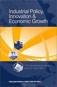 Industrial Policy, Innovation and Economic Growth: The Experience of Japan and the Asian NIEs