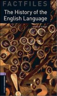 Oxford Bookworms Library Factfiles. Stage 4. The History of the English Language