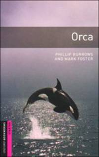 Oxford Bookworms Library. Starter Stage. Orca