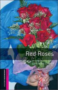 Oxford Bookworms Library. Starter Stage. Red Roses