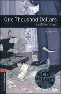 Oxford Bookworms Library. Playscripts. Stage 2. One Thousand Dollars
