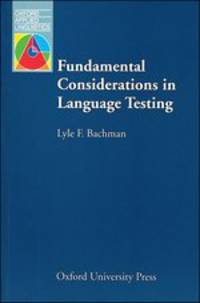 Oxford Applied Linguistics. Fundamental Considerations in Language Testing