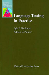 Oxford Applied Linguistics. Language Testing In Practice