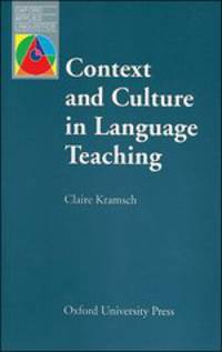 Oxford Applied Linguistics. Context and Culture in Language Teaching