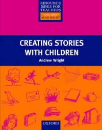 Resource Books For Teachers. Creating Stories With Children