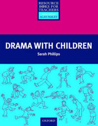 Resource Books For Teachers. Drama With Children