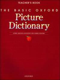 The Basic Oxford Picture Dictionary, Second Edition. Teacher`s Book
