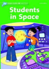 Dolphin Readers. Level 3. Students In Space