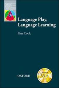 Oxford Applied Linguistics. Language Play, Language Learning