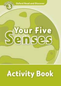 Oxford Read And Discover 3. Your Five Senses. Activity Book