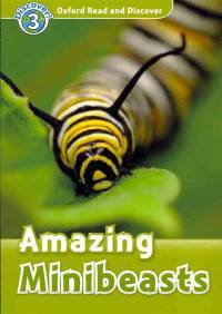 Oxford Read And Discover 3. Amazing Minibeasts. Book + AudioCD