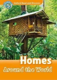 Oxford Read And Discover 5. Homes Around World