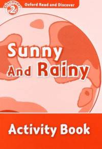 Oxford Read And Discover 2. Sun And Rain. Activity Book