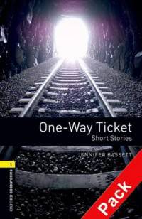 Oxford Bookworms Library. Stage 1. One-Way Ticket. Book + AudioCD
