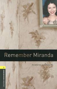 Oxford Bookworms Library. Stage 1. Remember Miranda. Book + AudioCD