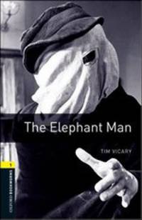 Oxford Bookworms Library. Stage 1. Elephant Man