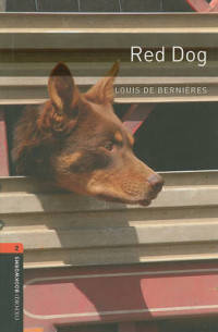 Oxford Bookworms Library. Stage 2. Red Dog