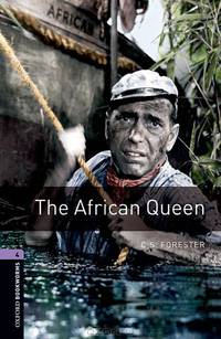 Oxford Bookworms Library. Stage 4. African Queen