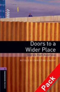 Oxford Bookworms Library. Stage 4. Doors To A Wider Place. Book + AudioCD