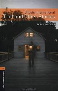Ghosts International: Troll and Other Stories: Stage 2 (+ CD)