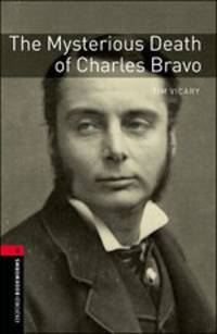 Oxford Bookworms Library. Stage 3. The Mysterious Death of Charles Bravo