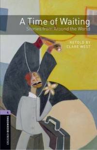 Oxford Bookworms Library. Stage 4. Stories From Around World