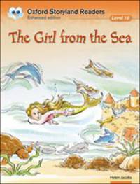 Oxford Storyland Readers. Level 10. The Girl From The Sea