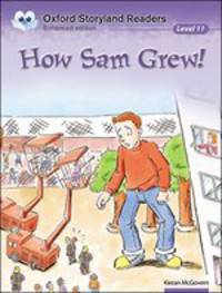 Oxford Storyland Readers. Level 11. How Sam Grew